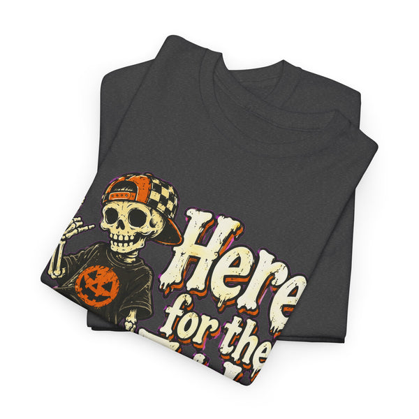 Here for the Tricks - T-Shirt