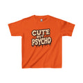 "Cute But Psycho" - Kids Tee