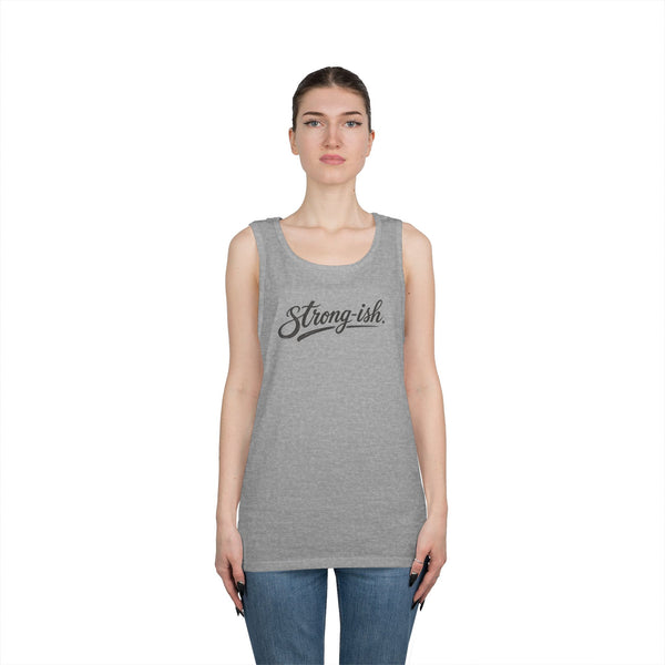 Strong-ish - Tank Top