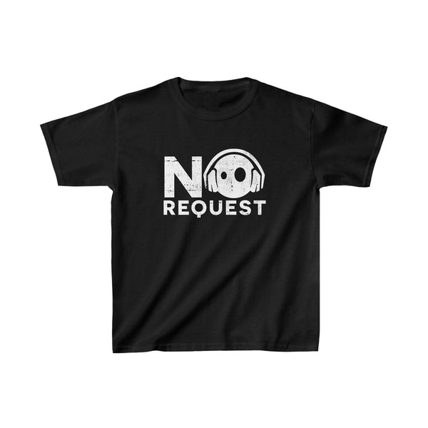 No Request - Kids Tee