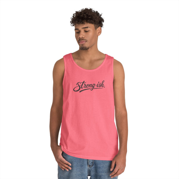 Strong-ish - Tank Top