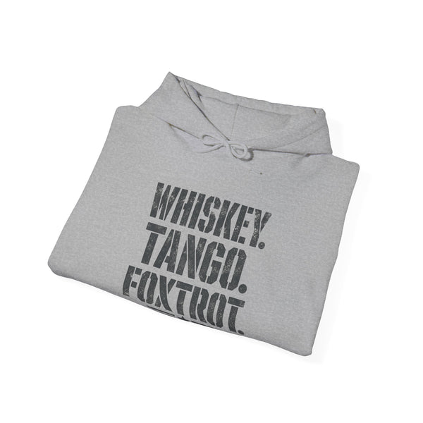 Whiskey Tango Foxtrot - Hoodie