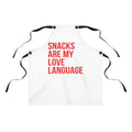 Snacks Are My Love Language - Apron