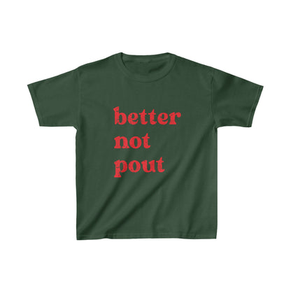 Better Not Pout Kids Tee