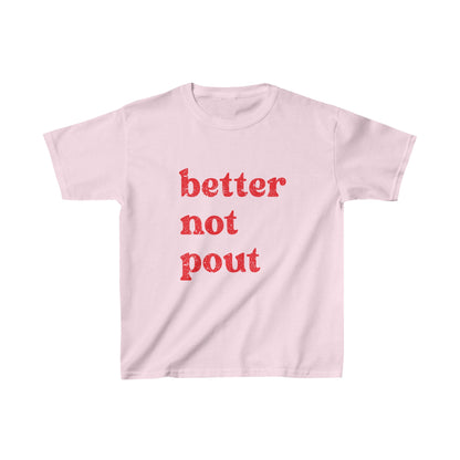 Better Not Pout Kids Tee