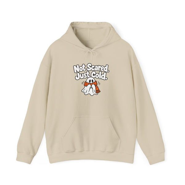 Not Scared. Just Cold. - Hoodie