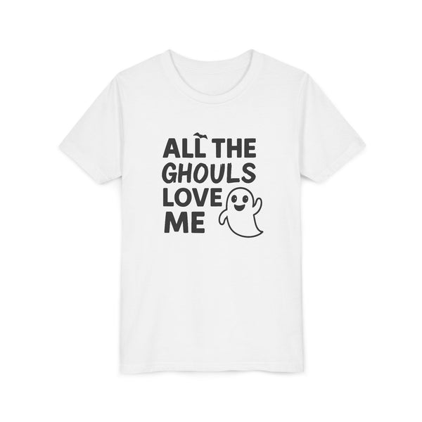 All The Ghouls Love Me - Halloween Ghost Lover's T-Shirt