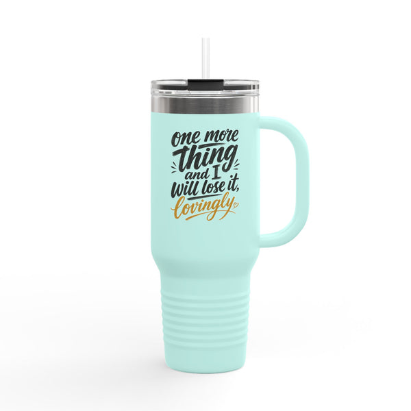 Lose It Lovingly - Travel Mug 40oz