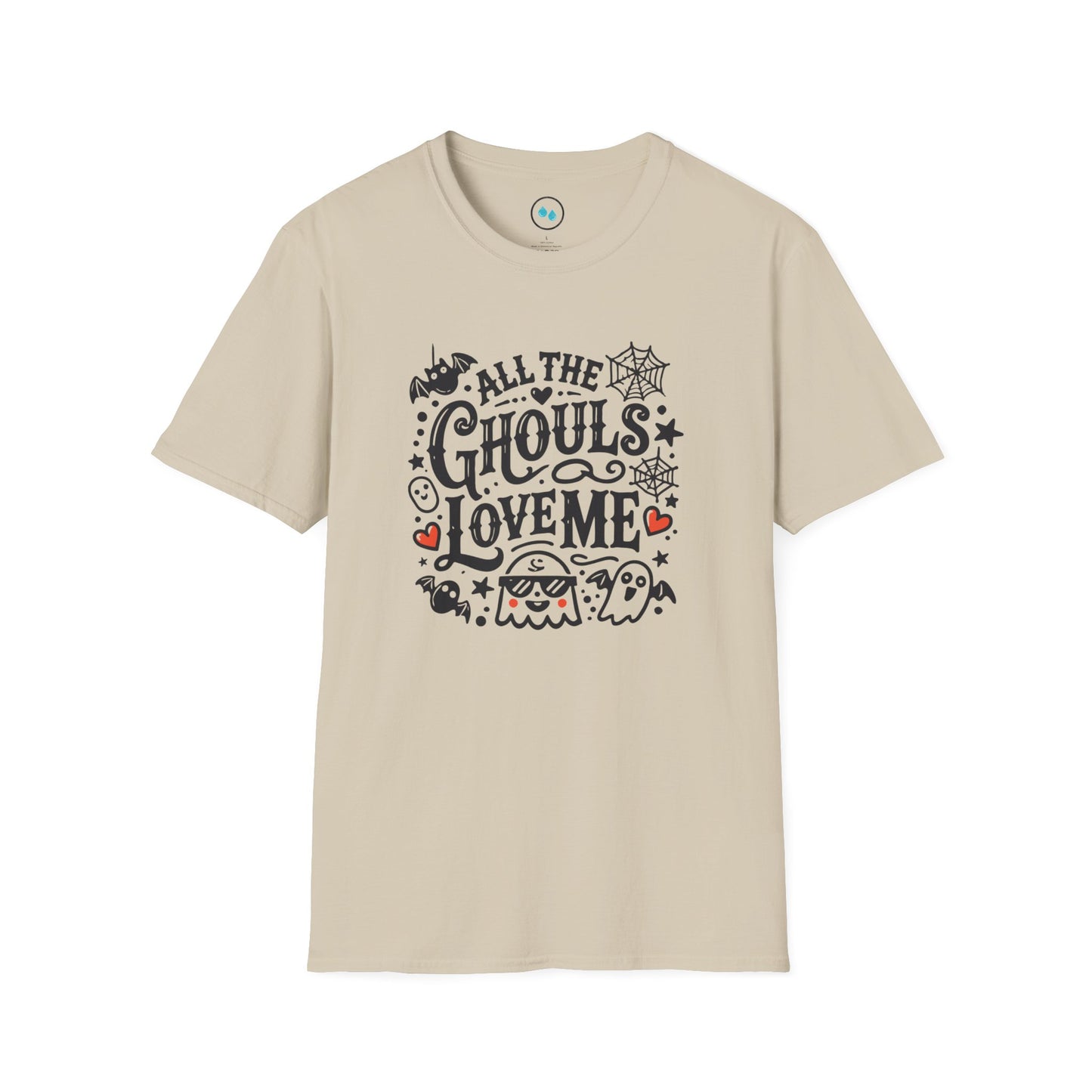 "All The Ghouls Love Me" - Softstyle T-Shirt