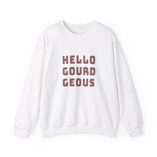 Hello "Gourd"eous! -  Crewneck Sweatshirt