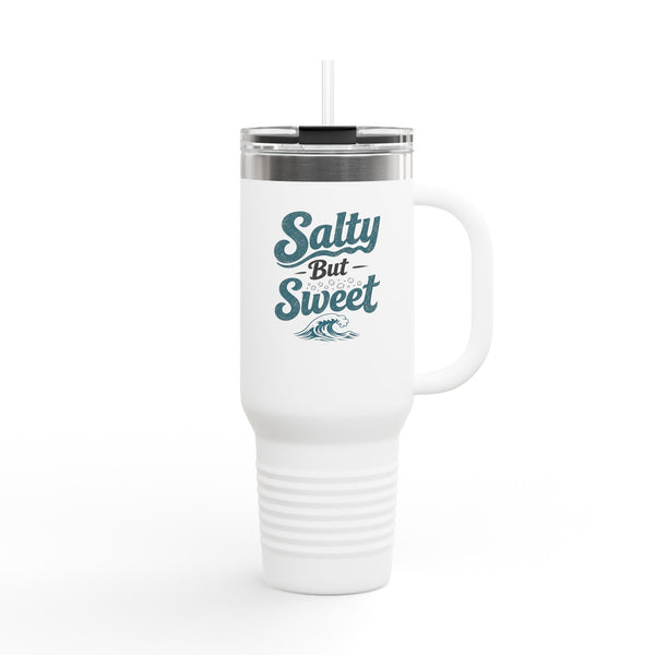 Salty But Sweet - Travel Mug 40oz