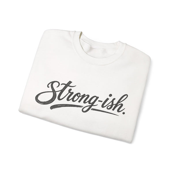 Strong-ish - Sweatshirt