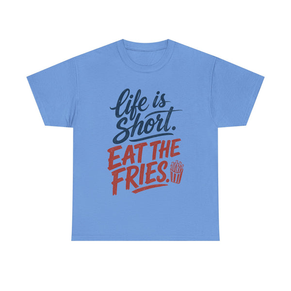Eat the Fries - T-Shirt