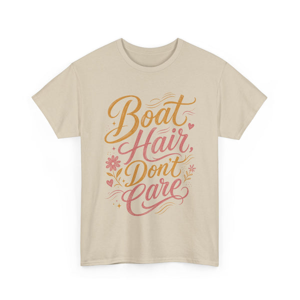 Boat Hair Don't Care - T-Shirt