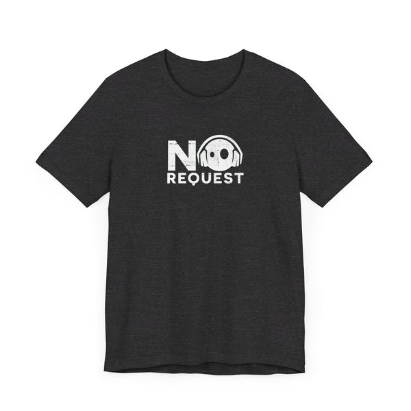 No Request - Tee