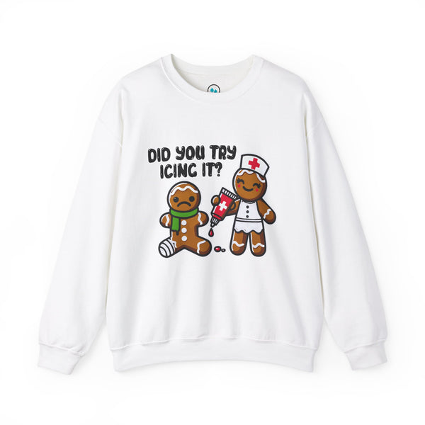 Did You Try Icing It? - Crew Neck Sweatshirt