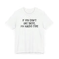 Nacho Type - Short Sleeve Tee