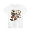 Here for the Tricks - T-Shirt