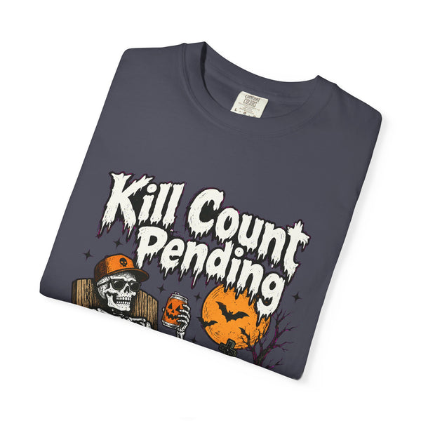 Kill Count Pending - Comfort Colors Tee
