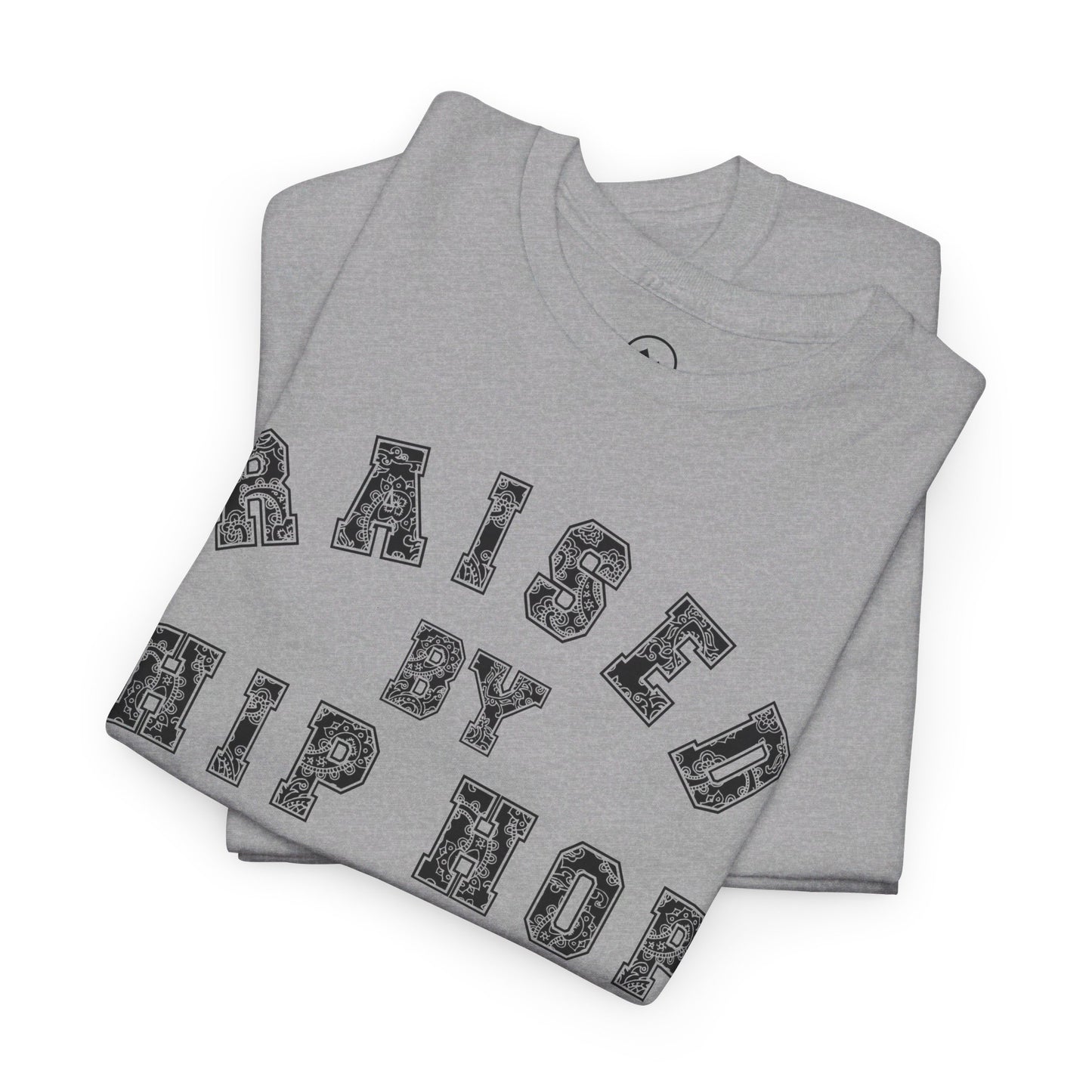 Raised By Hip Hop -  Tee Shirt