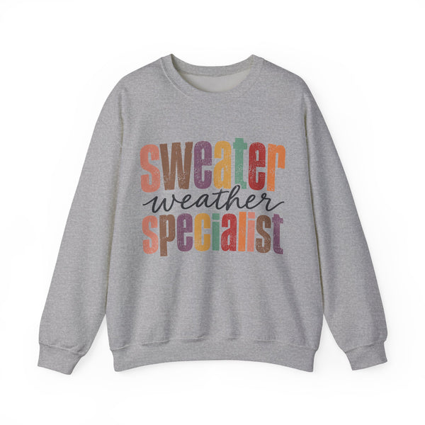 Sweater Weather Specialist - Sweatshirt