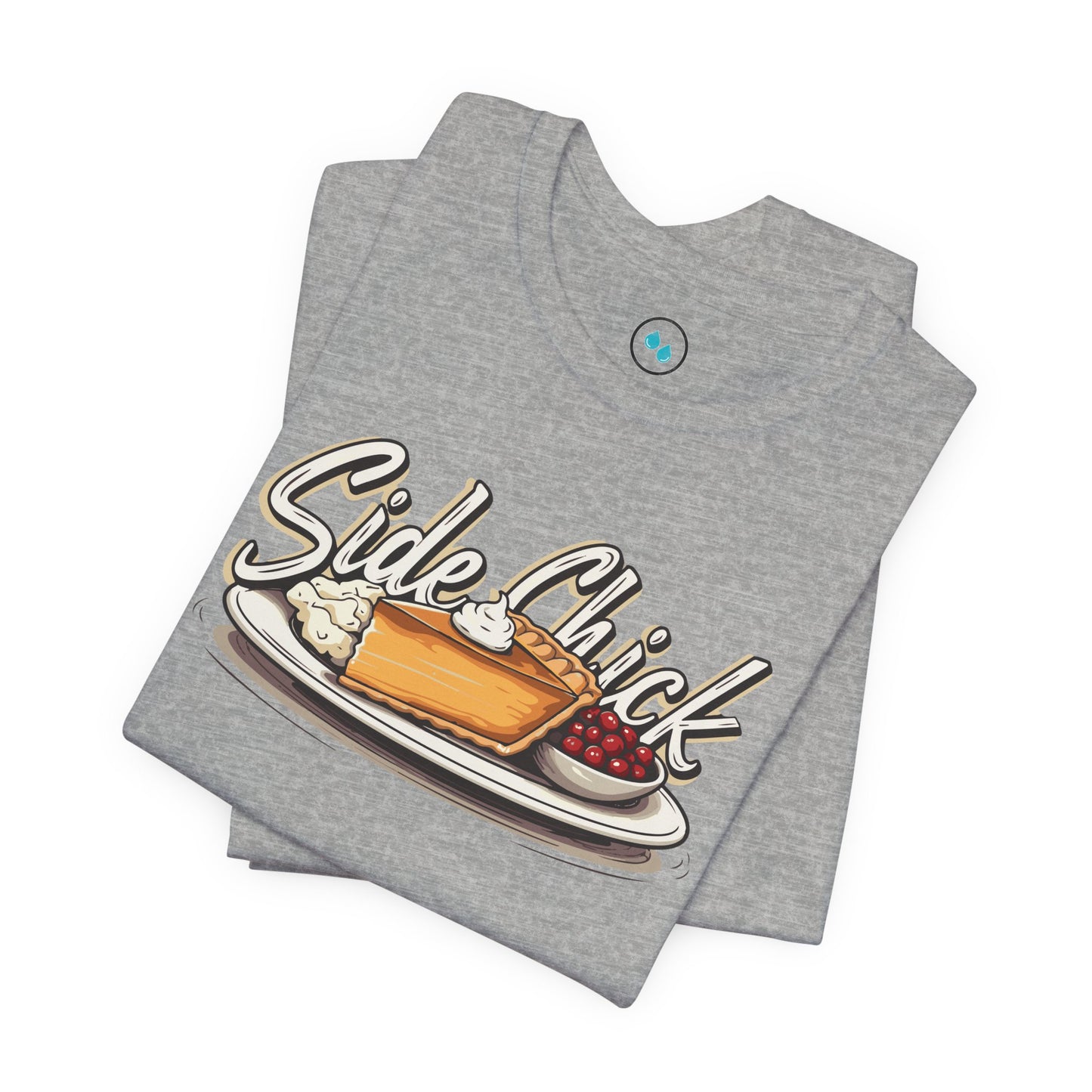 Side Chick - Short Sleeve Tee