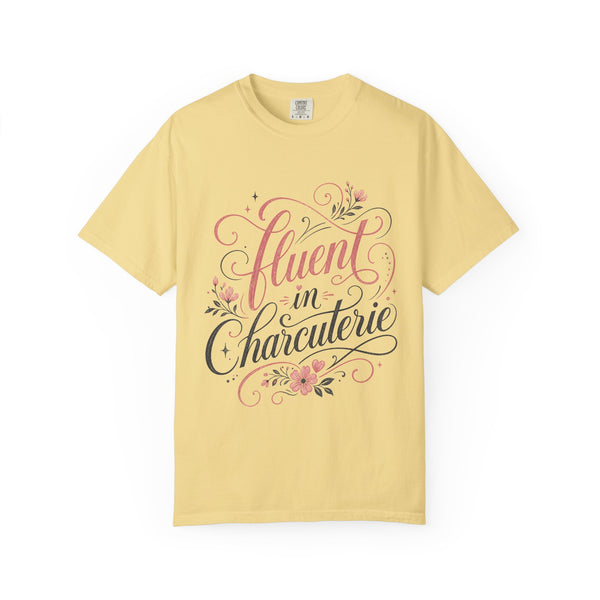 Fluent in Charcuterie - Comfort Colors Tee