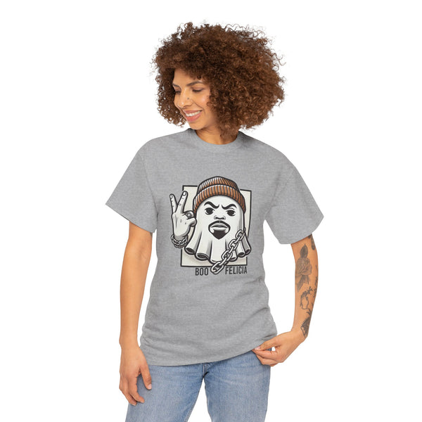 Boo Felicia! - Tee Shirt