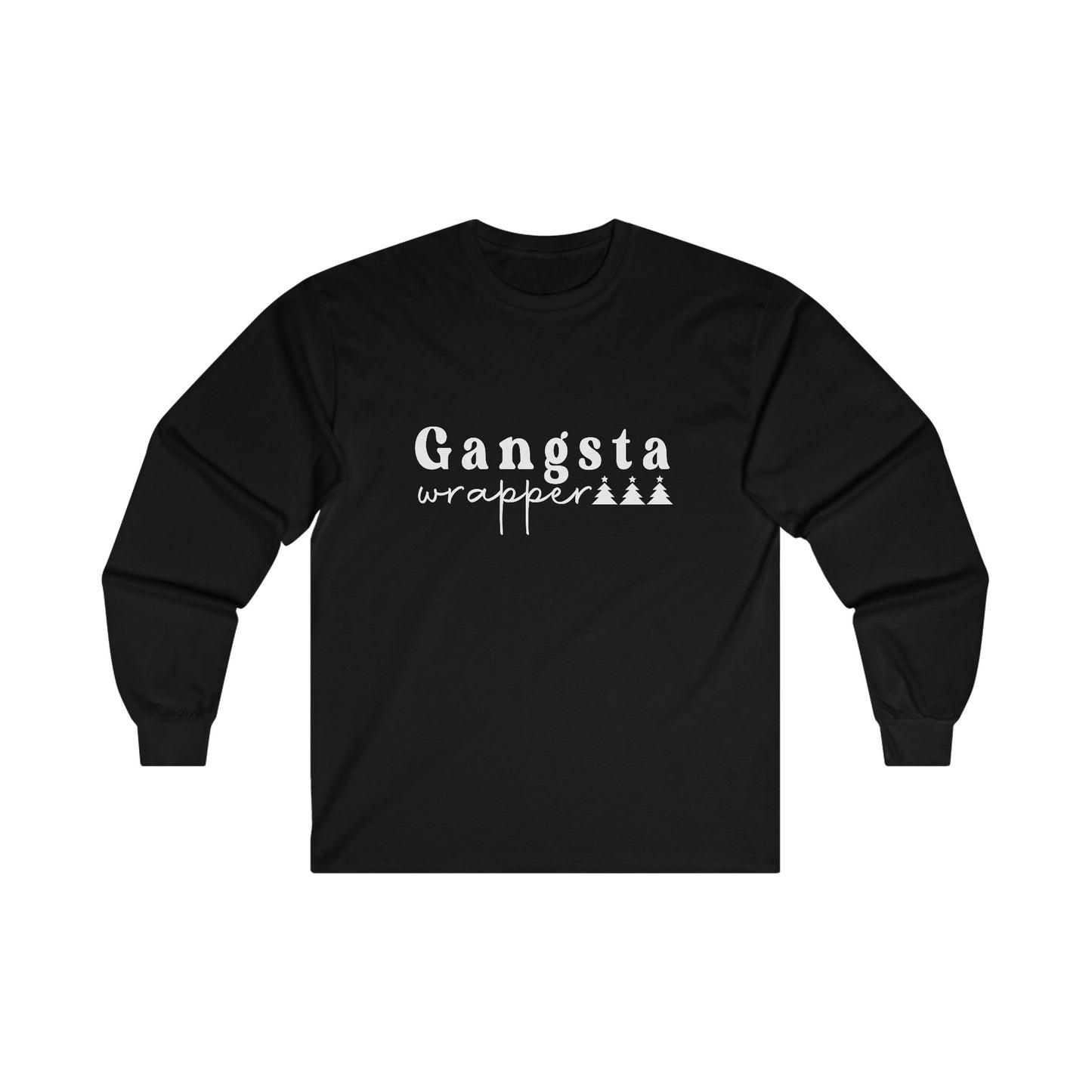 Gangsta Wrapper Long Sleeve T-Shirt