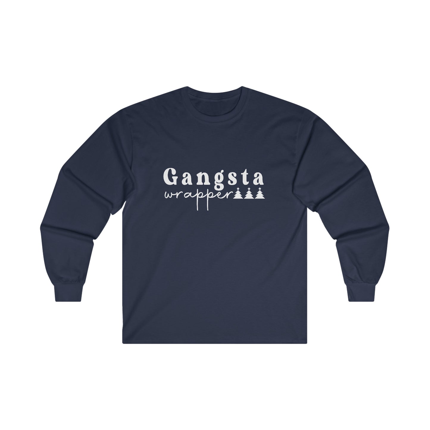 Gangsta Wrapper Long Sleeve T-Shirt