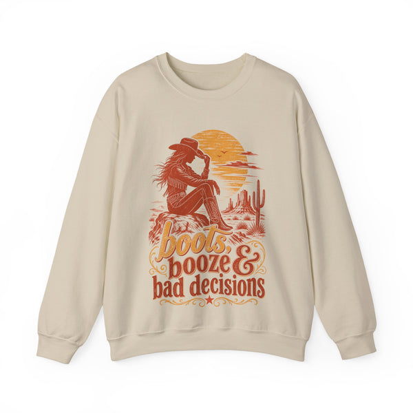 Boots Booze & Bad Decisions - Sweatshirt