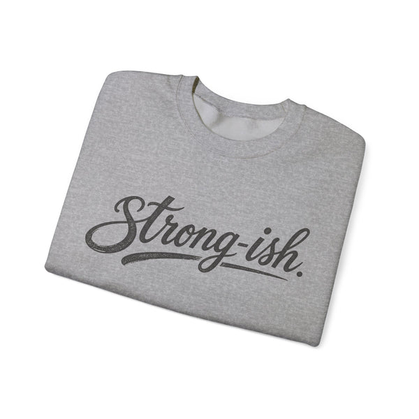 Strong-ish - Sweatshirt