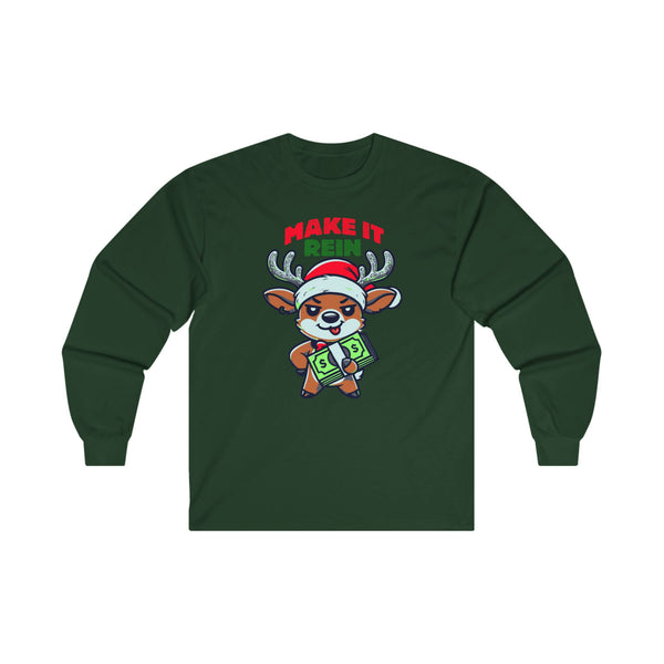 "Make It Rein" - Christmas Long Sleeve Tee