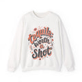 Worth a Shot - Sweatshirt