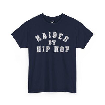 Raised By Hip Hop -  Tee Shirt