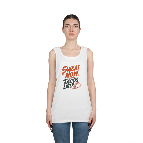 Sweat Now Tacos Later - Tank Top