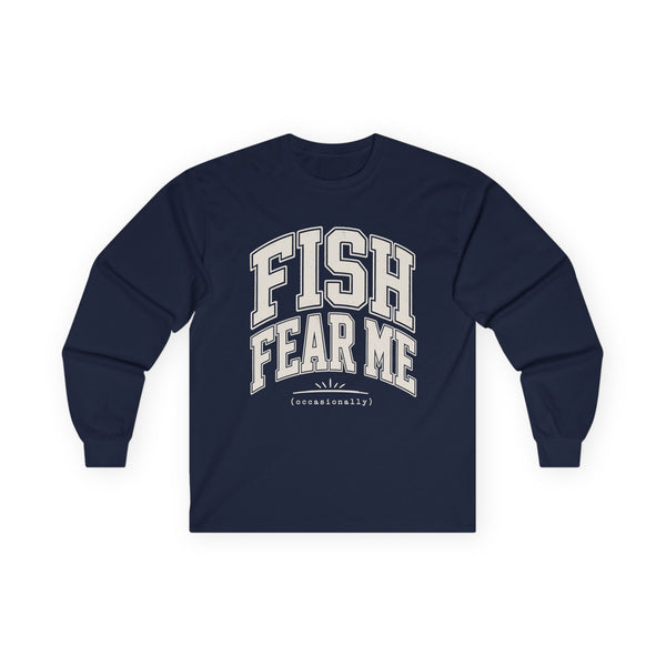 Fish Fear Me Occasionally - Long-sleeve