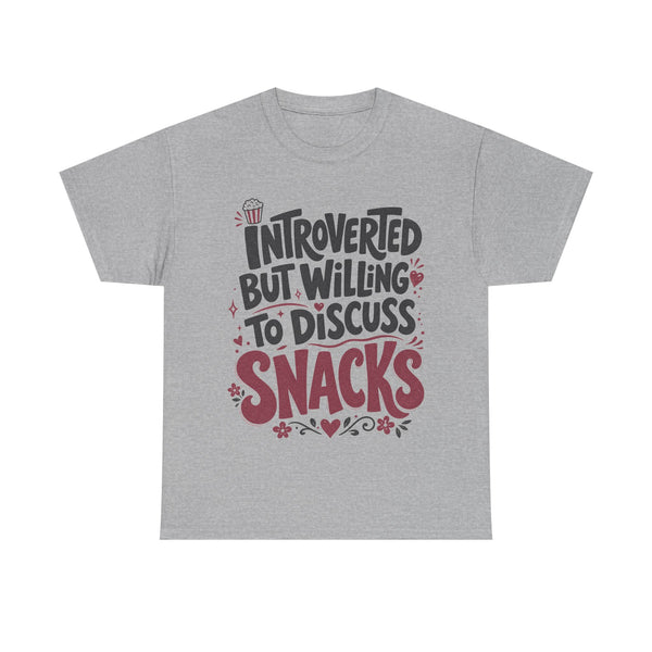 Willing to Discuss Snacks - T-Shirt