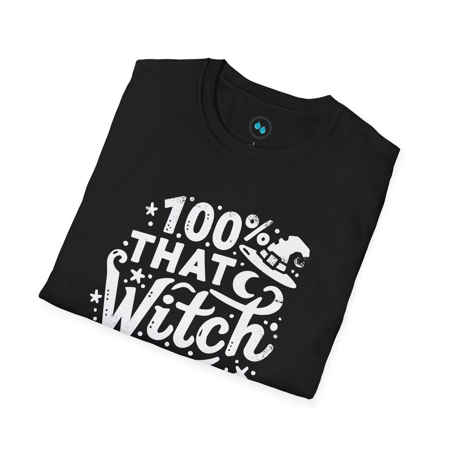 "100% That Witch" -  Softstyle T-Shirt