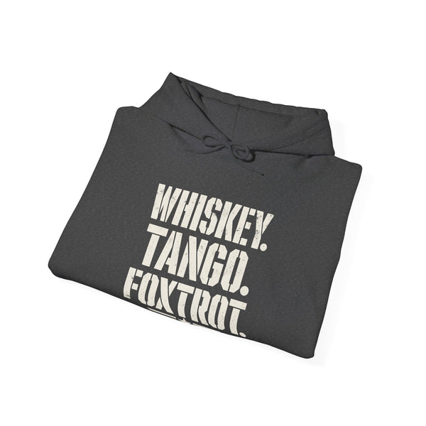 Whiskey Tango Foxtrot - Hoodie