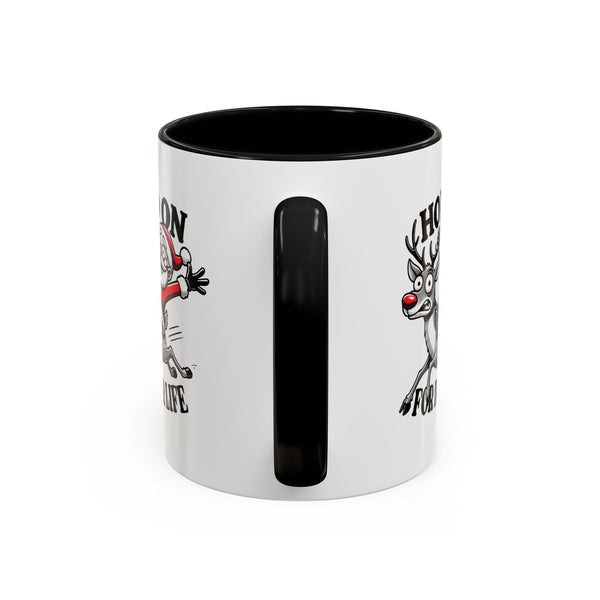 Hold On For Deer Life - Coffee Mug