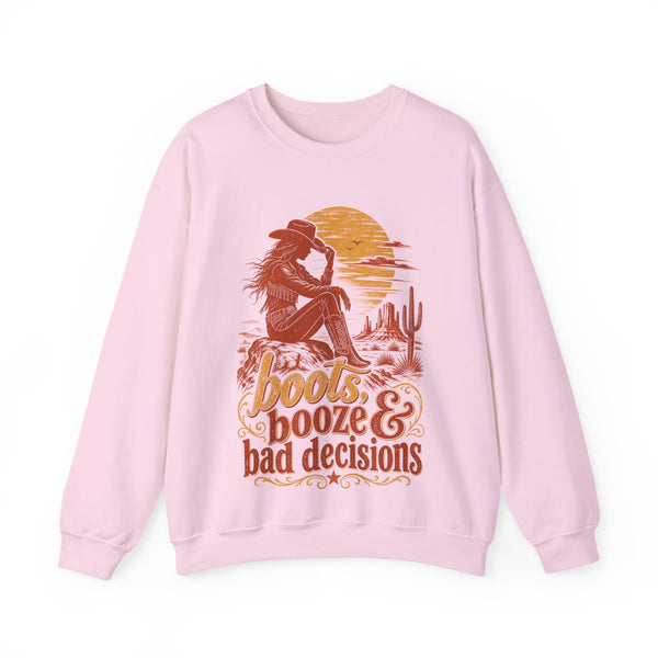 Boots Booze & Bad Decisions - Sweatshirt