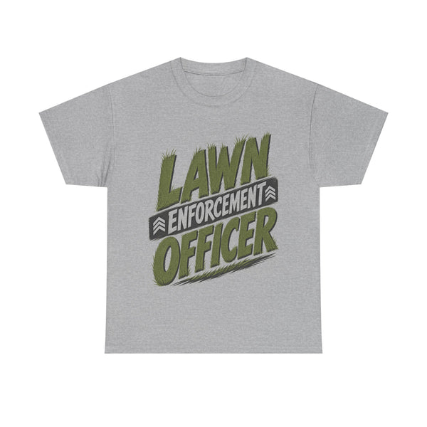 Lawn Enforcement Officer - T-Shirt