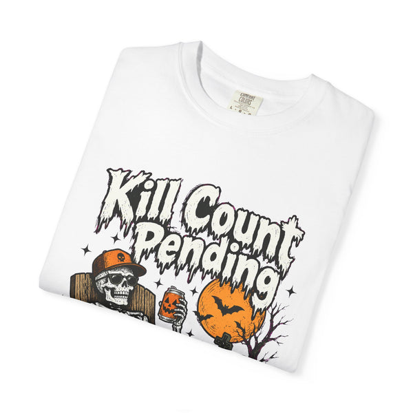 Kill Count Pending - Comfort Colors Tee