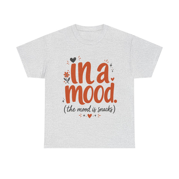 In a Mood - T-Shirt