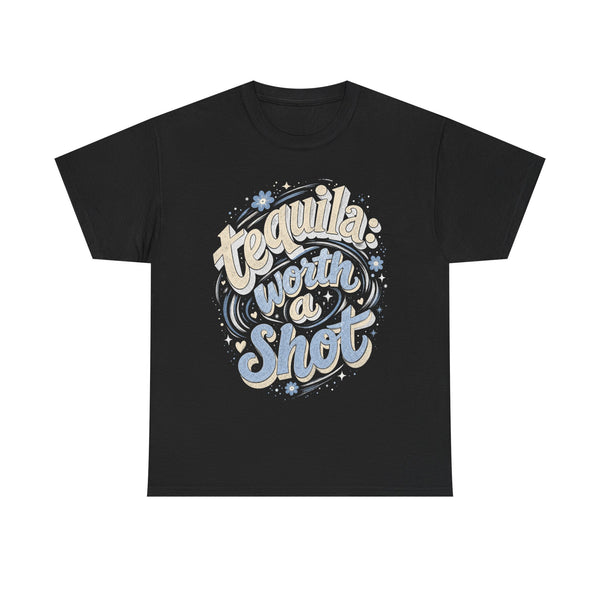 Worth a Shot - T-Shirt