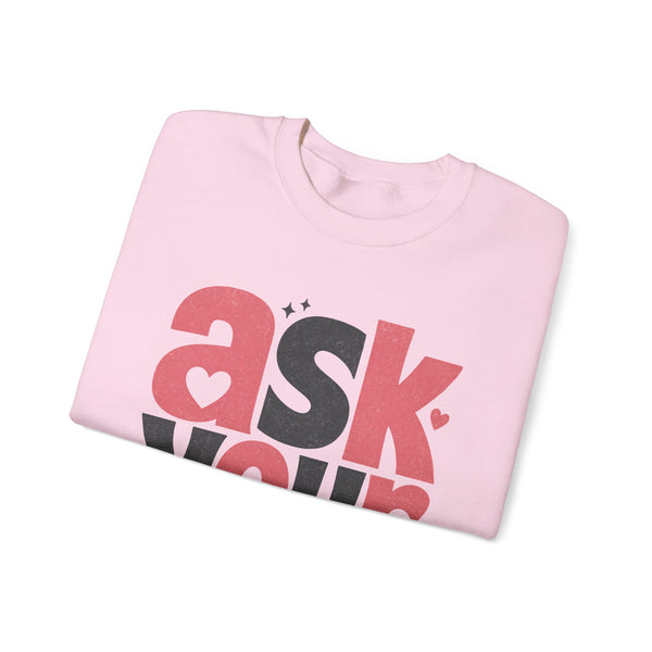 Ask Your Dad - Sweatshirt