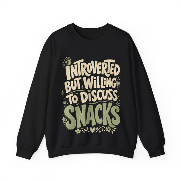 Willing to Discuss Snacks - Sweatshirt