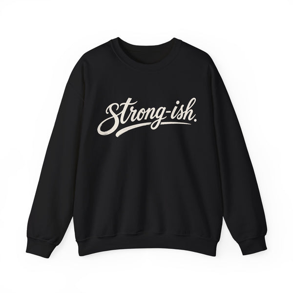 Strong-ish - Sweatshirt