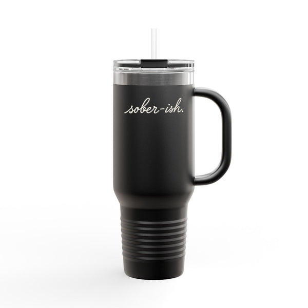 Sober-ish - Travel Mug 40oz
